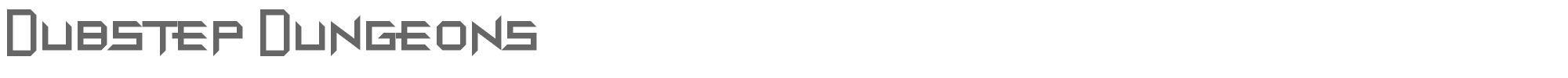 Sample characters Dupstep Dungeons Font